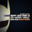 Sunny, Happy, Easy - Part 3 (Cro / Roosevelt / Bobby Hebb / Gorillaz)