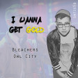 Bleachers vs Owl City - I Wanna Get Gold