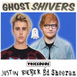 'Ghost Shivers' - Justin Bieber Vs. Ed Sheeran  [produced by Voicedude]