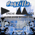Dogzilla & Depeche Mode - Alone Again Without You