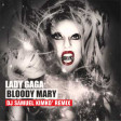 LADY GAGA - bloody mary (dj samuel kimkò remix)