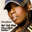 Missy Elliott Vs Booker T & the MG's - Aw' lick shot