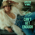 Jennifer Lopez - Can't Get Enough (Jack Vibe Edit)