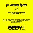 Tiesto vs Farruko - El Business Encomprendido (Eddy Dj MAshBoot)