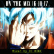 OnTheMix 16-10-17 (Mixed by DJ Kike)