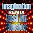 Imagination Just An Illusion⭐Andrew Cecchini⭐Carlo Raffalli