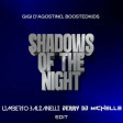 Gigi D'agostino & Boostedkids - Shadows Of The Night (Umberto Balzanelli, Jerry Dj, Michelle Edit)