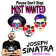 Most Wanted - Please Don't Stop (Joseph Sinatra Remake 2020)