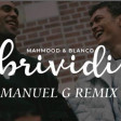 MAHMOOD & BLANCO  - BRIVIDI MANUEL G REMIX -