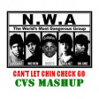[EXPL.] CVS - Can't Let Chin Check Go (NWA + Fabolous)