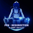 PPK Resurection - DJ Roby J Rework - M.Mori