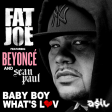 Beyonce feat. Sean Paul & Fat Joe - Baby Boy What's Love (ASIL Mashup)