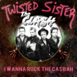 I Wanna Rock The Casbah (Twisted Sister VS The Clash) (2010)