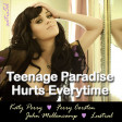 Teenage Paradise Hurts Everytime (Katy Perry vs. John Mellencamp vs. Ferry Corsten vs. Lustral)