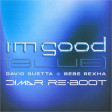 David Guetta & Bebe Rexha - I'm Good (Blue) Dimar Re-Boot