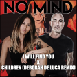 CHILDREN X I WILL FIND YOU [No Mind (IT) Mashup] FREE DL ON YOUTUBE
