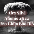 Alex Silvi - Atomic (Marco Gioia 2K22 Boot RMX)