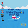 Rappy-WE'LL BE KICKING BABY SHARK'S CLOSER HAIR (Mashup)