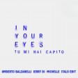 GET FAR, LENNYMENDY, KEL - In Your Eyes (Tu Mi Hai Capito) Balzanelli, Jerry, Michelle Italo Edit)