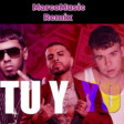 Anuel , Rauw Alejandro - Tu y Yo MarcoMusic remix
