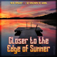 Closer to the Edge of Summer (Don Henley vs. 30 Seconds To Mars)
