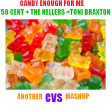 Candy Enough 4 Me (CVS 'Frontpage' Mashup) - 50 Cent, the Hellers vs. Toni Braxton