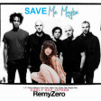 Save Me Maybe (Carly Rae Jepsen vs. Remy Zero)