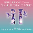 Walk It, Talk It, POP It (From "Mash Of The Titans VIII: Metamorphosis")