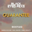 Black Eyed Peas - GUARANTEE- BOOT-RMX -ANDREA CECCHINI - LUKA J MASTER - ROBBY UGOLOTTI
