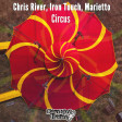 Chris River, Iron Touch, Marietto - Circus (Original Mix)