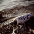 Mr. Probz - Waves (Marco Delta Edit)