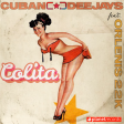 Cuban Deejays & Orlenis 22k - Colita (LkP rework) 3.35