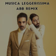 Musica Leggerissima _ABB remix