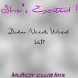 SHE'S excited! - Dubu Needs Weed 2k19  ( Mumdy Club Mix )
