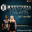 2 Brothers on the 4th Floor - Dreams (Will Come Alive) (Dj Baruce 3-in-1 Edit)
