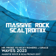 Mr. Probz vs Nicky Romero - Waves 2023 (Massive Rock & Scaltromix Edit) FREE