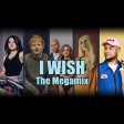 I Wish (The Megamix) - Joel Corry, Becky G, Ed Sheeran, Ava Max & More
