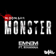 Eminem feat. Rihanna - Moombah Monster (ASIL Moombahton Bootleg)