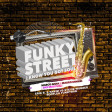 Funky Street - I Know You Got Soul (M. Gioia & M. Minieri Ft. Sax Max Fuzz  FunkyDub)