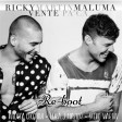 Ricky Martin feat. Maluma – Vente Pa' Ca ( RE-BOOT)