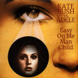 tbc aka Instamatic - Easy On Me Man Child (Adele vs Kate Bush)