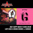 Only Happy When It Rains On Me (Lady Gaga & Ariana Grande vs. Garbage)
