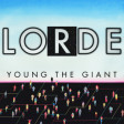"Royalposition" (Young the Giant vs. Lorde)