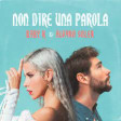 Baby K & Alvaro Soler - Non Dire Una Parola (DJ MIKYS BOOTLEG EXTENDED)