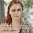 Annalisa vs Alexandra Stan - Sax Mon Amour (Gianmarco Nieri Cut And Sew Edit)