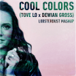 lobsterdust--Cool Colors (Tove Lo x Dewian Gross)