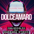 CRISTIANO MALGIOGLIO feat.BARBARA D'URSO-DOLCEAMARO (Claude rmx)