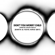 Swedish House Mafia - Don't You Worry Child (Barta & Veive Afro Edit)