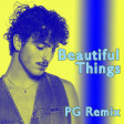 Beautiful Things (PG Remix)