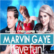 Marvin Gaye and Have Fun (Charlie Puth ft. Meghan Trainor vs. Cyndi Lauper)